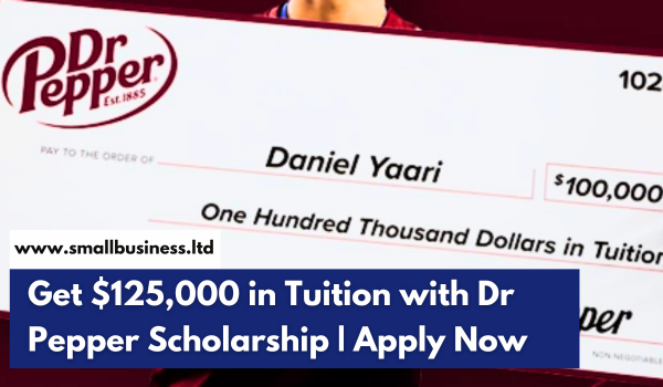 Get $125,000 in Tuition with Dr Pepper Scholarship | Apply Now